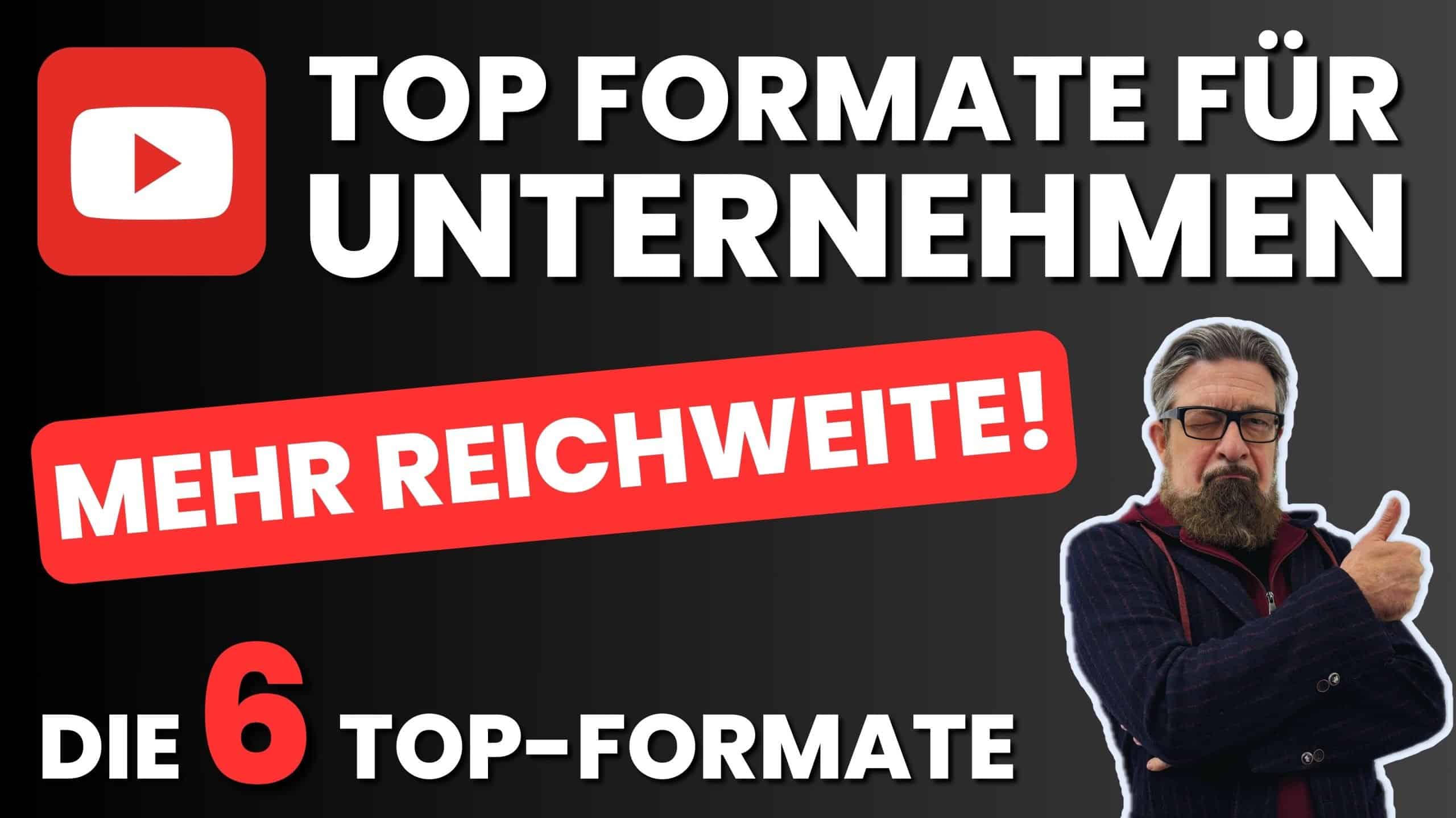 Die besten YouTube Formate für Unternehmen